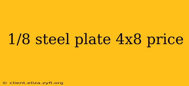 1/8 steel plate 4x8 price