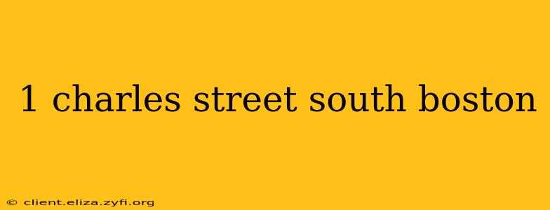 1 charles street south boston