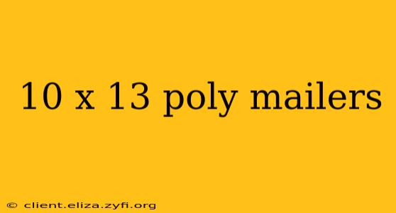 10 x 13 poly mailers