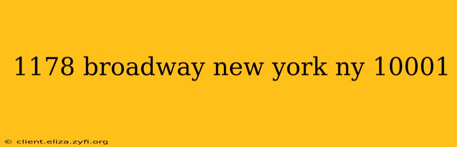 1178 broadway new york ny 10001