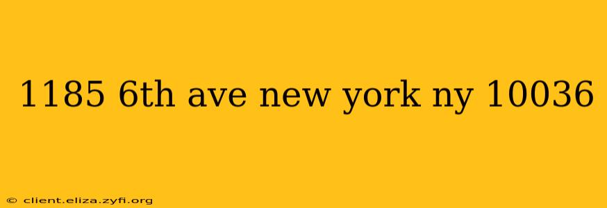 1185 6th ave new york ny 10036