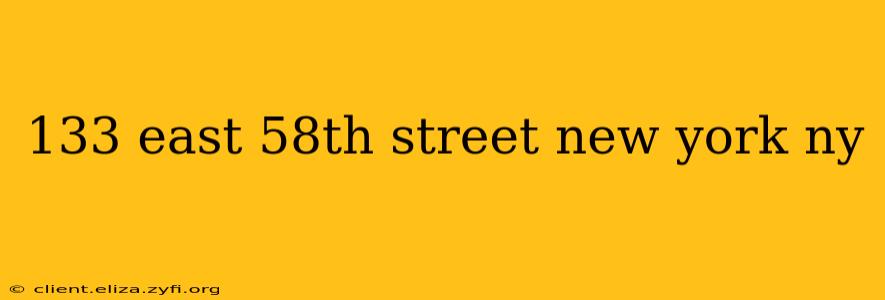133 east 58th street new york ny