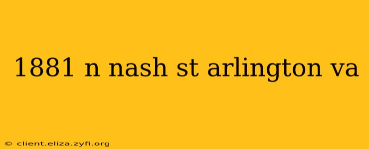 1881 n nash st arlington va