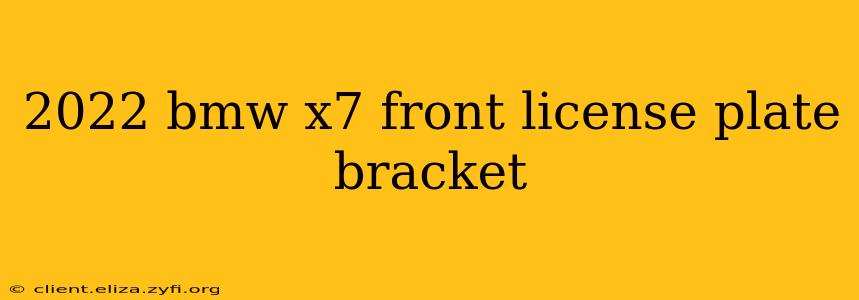2022 bmw x7 front license plate bracket