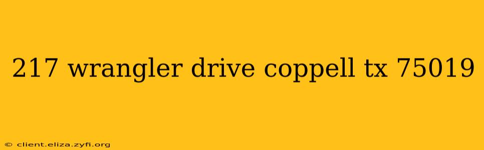 217 wrangler drive coppell tx 75019