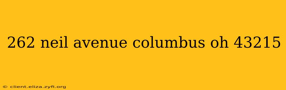 262 neil avenue columbus oh 43215