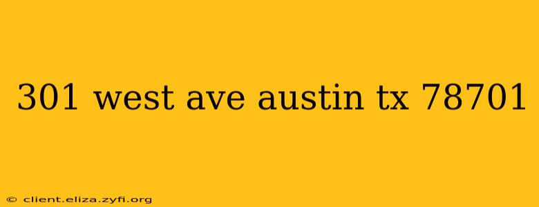 301 west ave austin tx 78701