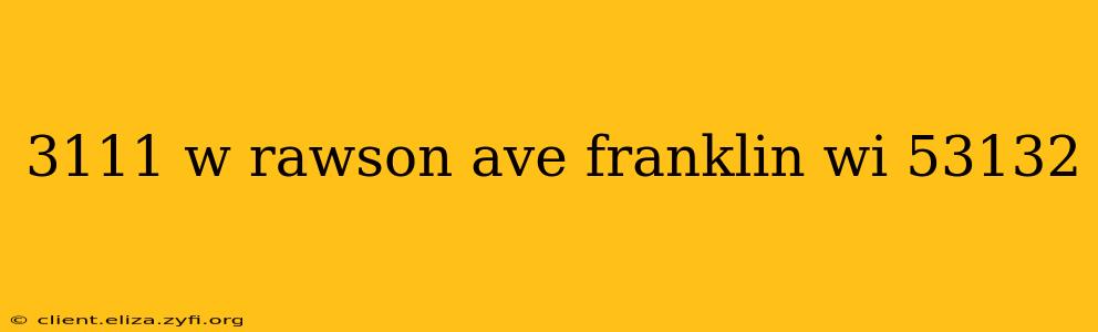 3111 w rawson ave franklin wi 53132