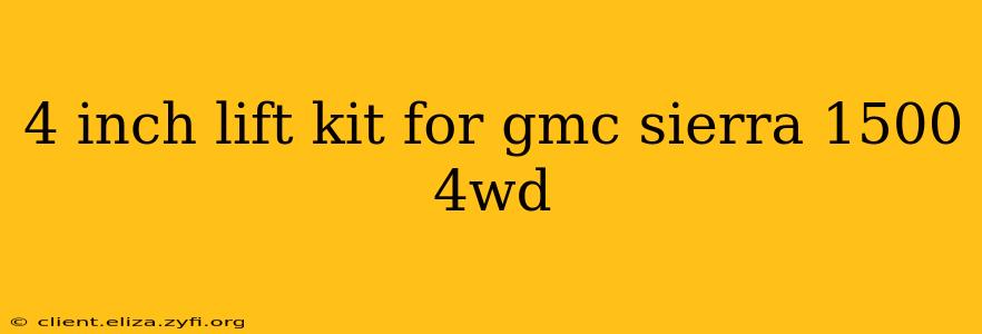 4 inch lift kit for gmc sierra 1500 4wd