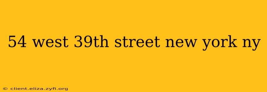 54 west 39th street new york ny