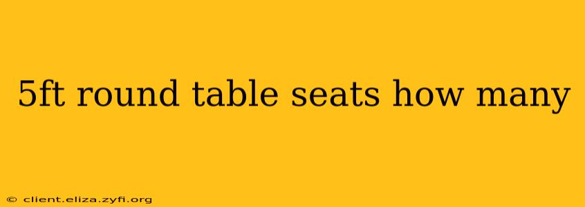 5ft round table seats how many