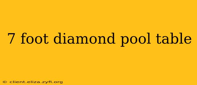 7 foot diamond pool table
