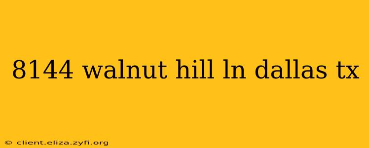 8144 walnut hill ln dallas tx