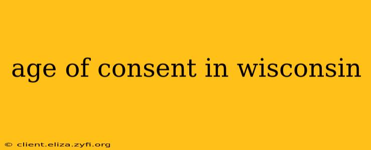 age of consent in wisconsin