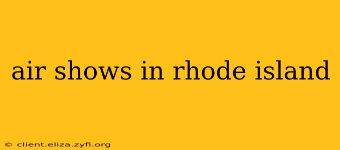 air shows in rhode island
