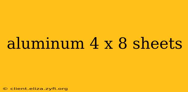 aluminum 4 x 8 sheets