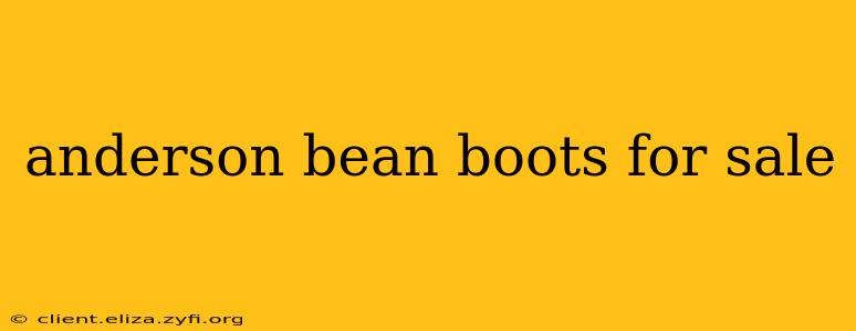 anderson bean boots for sale