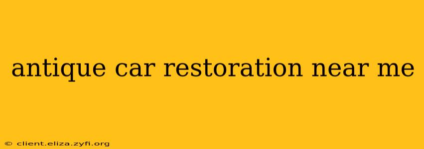 antique car restoration near me
