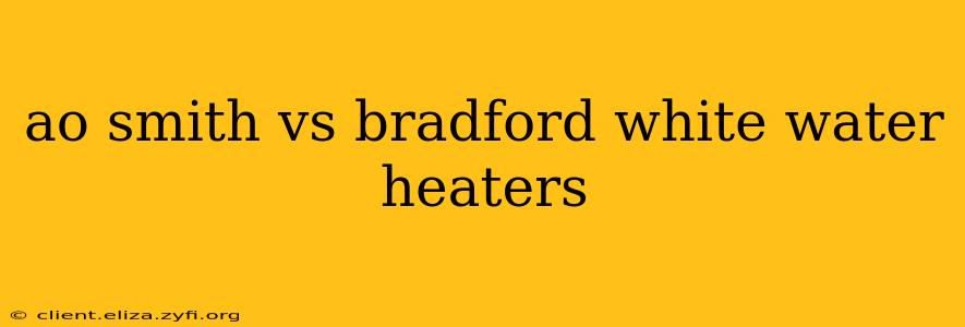ao smith vs bradford white water heaters