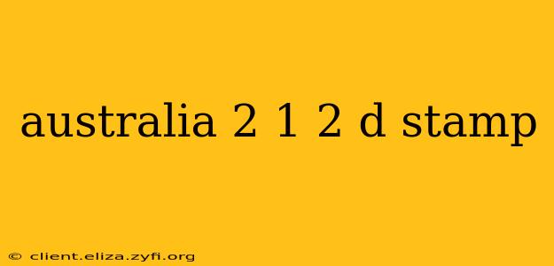 australia 2 1 2 d stamp