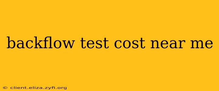 backflow test cost near me