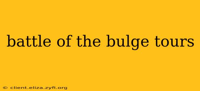 battle of the bulge tours