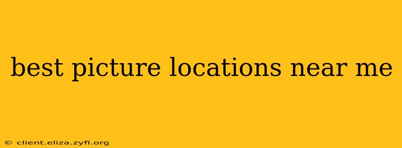 best picture locations near me