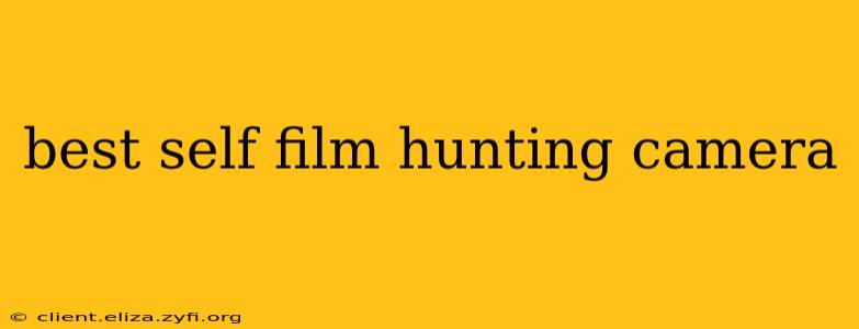 best self film hunting camera