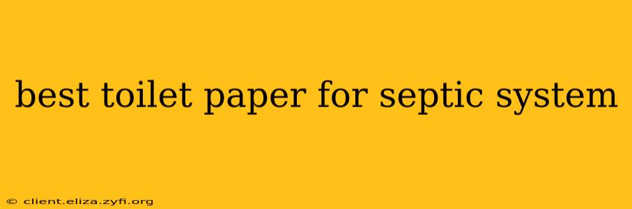 best toilet paper for septic system