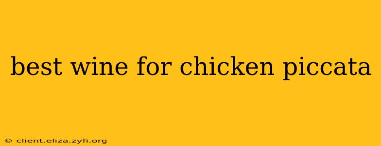 best wine for chicken piccata