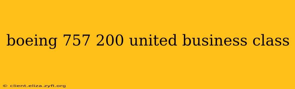boeing 757 200 united business class
