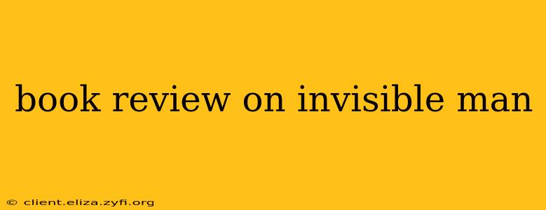book review on invisible man