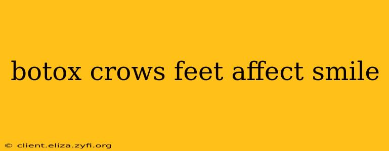 botox crows feet affect smile