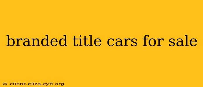 branded title cars for sale