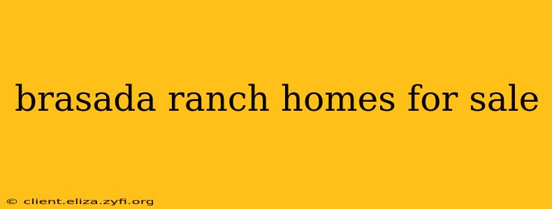 brasada ranch homes for sale