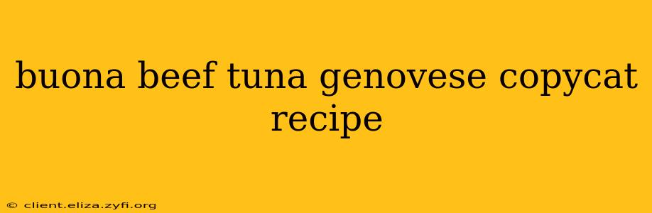 buona beef tuna genovese copycat recipe