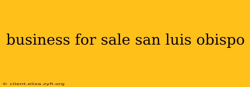 business for sale san luis obispo