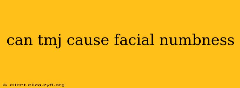 can tmj cause facial numbness