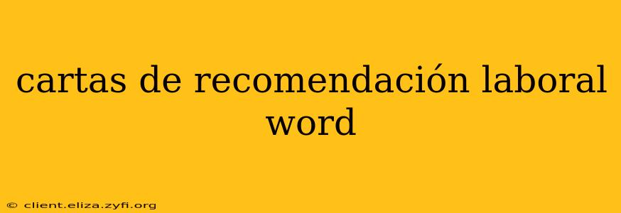 cartas de recomendación laboral word
