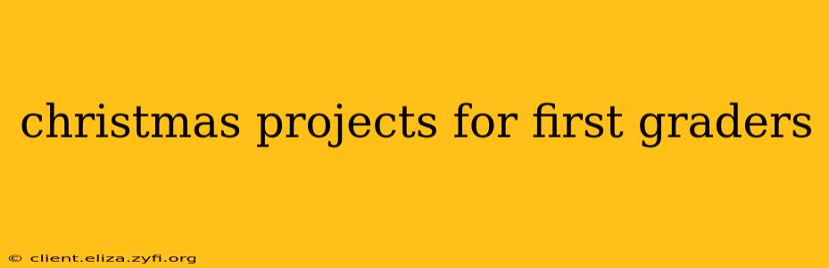 christmas projects for first graders