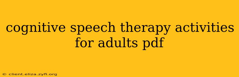 cognitive speech therapy activities for adults pdf