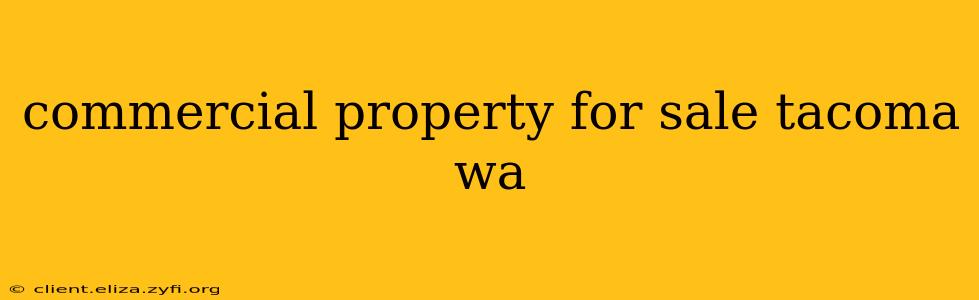 commercial property for sale tacoma wa