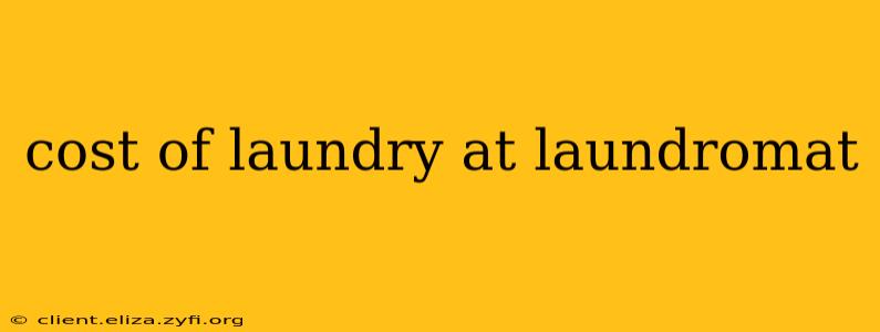 cost of laundry at laundromat