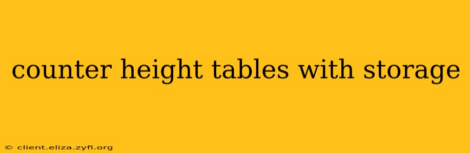 counter height tables with storage