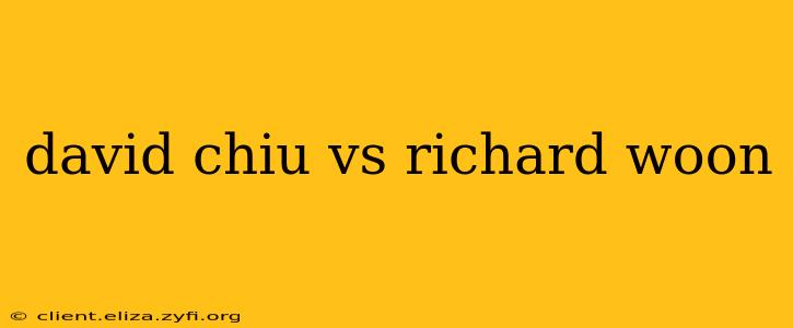 david chiu vs richard woon