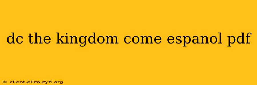 dc the kingdom come espanol pdf