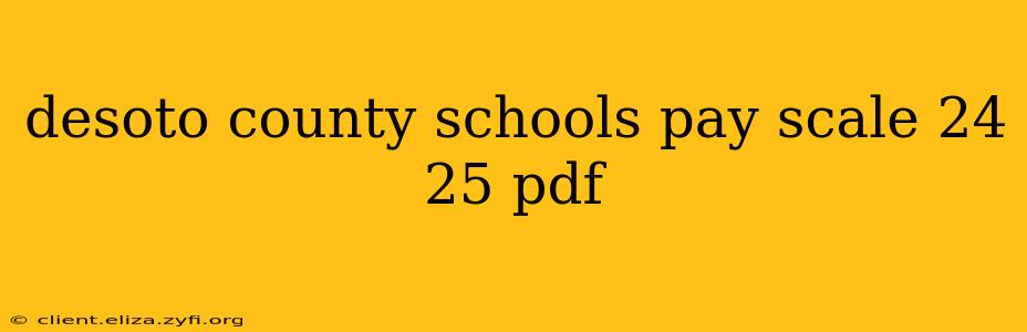 desoto county schools pay scale 24 25 pdf