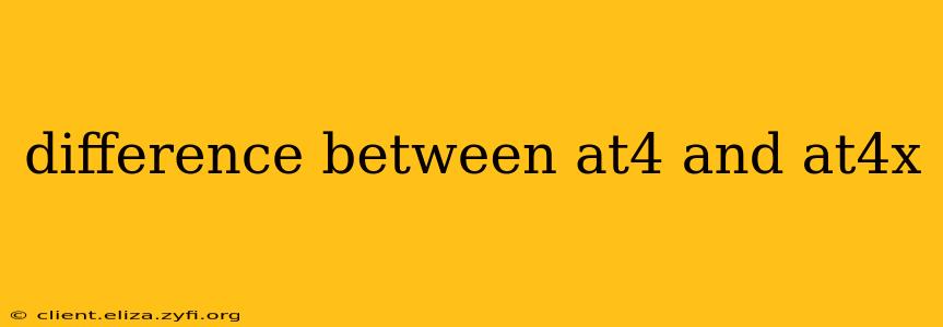 difference between at4 and at4x