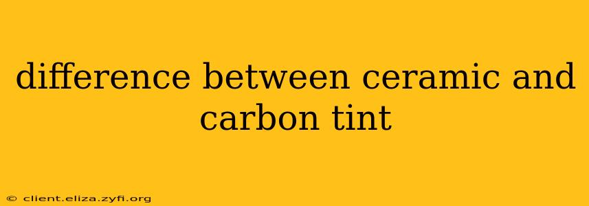 difference between ceramic and carbon tint
