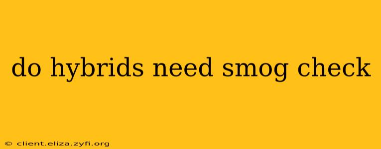 do hybrids need smog check